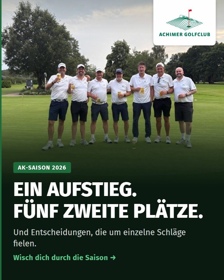 AK-Saison 2026 in 10 Momenten 🏌️ Ein Aufstieg, fünf zweite Plätze und Entscheidungen, die um einzelne Schläge fielen…